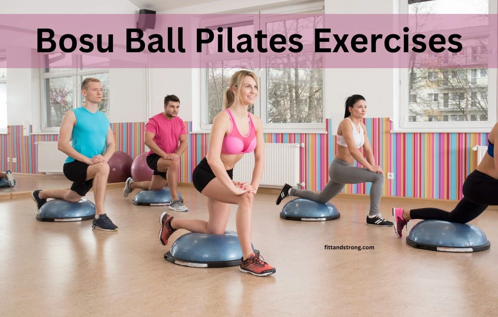 Bosu Ball Pilates Exercises 20-Min Workout-01